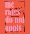 The Rules Do Not Apply: A Memoir - Ariel Levy
