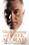 Ghost Hunting with Derek Acorah - Derek Acorah