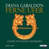 Ferne Ufer (Outlander 3) - Diana Gabaldon, Daniela Hoffmann, Deutschland Random House Audio