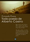 Toda poesia de Alberto Caeiro - Fernando Pessoa