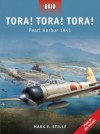 Tora! Tora! Tora! - Pearl Harbor 1941 - Mark Stille, Jim Laurier