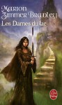 Les Dames du lac - Marion Zimmer Bradley