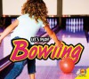 Bowling - Aaron Carr