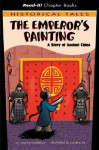 The Emperors Painting: A Story Of Ancient China (Read It! Chapter Books) - Jessica S. Gunderson