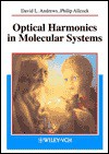 Optical Harmonics in Molecular Systems: Quantum Electrodynamical Theory - David L. Andrews