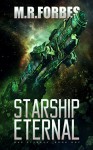 Starship Eternal (War Eternal Book 1) - M.R. Forbes