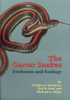 The Garter Snakes: Evolution and Ecology - Douglas A. Rossman, Neil B. Ford, Richard A. Seigel