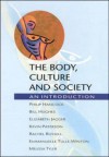 The Body, Culture And Society: An Introduction - Philip Hancock