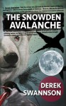 The Snowden Avalanche - Derek Swannson