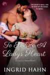 To Seduce a Lady's Heart - Ingrid Hahn