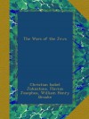 The Wars of the Jews - Christian Isobel Johnstone, Flavius Josephus, William Henry Brooke