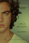 Once Broken - Kol Anderson