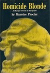 Homicide Blonde - Maurice Procter