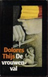 De vrouwenval - Dolores Thijs