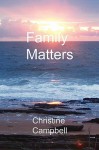 Family Matters - Christine Campbell