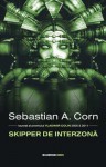 Skipper de interzonă - Sebastian A. Corn