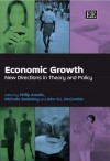 Economic Growth: New Directions in Theory and Policy - Philip Arestis