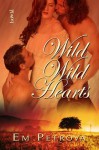 Wild, Wild Hearts (Hollis Boys) - Em Petrova