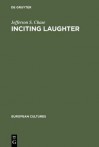 Inciting Laughter - Jefferson S. Chase