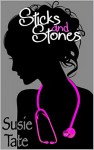 Sticks and Stones - Susie Tate