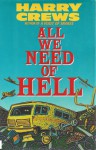 All We Need of Hell - Harry Crews