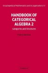 Handbook of Categorical Algebra: Volume 2, Categories and Structures - Francis Borceux