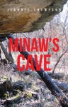 Minaw's Cave - Jeannie Thompson