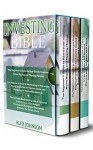 Investing Bible: 3 Manuscripts- Beginner's Guide to Home Buying & Flipping Houses+ Beginner's Guide to Wholesaling & Budgeting in Real Estate+ Tips & Tricks to have a Thriving and Evergreen Business - ALEX JOHNSON