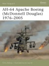 Apache AH-64 Boeing (McDonnell Douglas) 1976-2005 - Chris Bishop, Jim Laurier