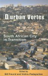 Durban Vortex: South African City in Transition - Bill Freund