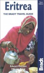 Eritrea, 3rd: The Bradt Travel Guide - Edward Denison, Edward Paice