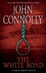 The White Road - John Connolly