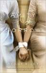 Amity & Sorrow: A Novel - Peggy Riley