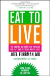 Eat to Live: The Amazing Nutrient-Rich Program for Fast and Sustained Weight Loss - Joel Fuhrman, Mehmet C. Oz