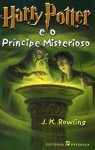  Harry Potter e o Príncipe Misterioso - Isabel Nunes, Maria do Carmo Figueira, Alice Rocha, J.K. Rowling