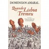 Quando Lisboa Tremeu - Domingos Amaral