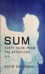 Sum: Forty Tales From The Afterlives - David Eagleman