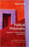 Political Philosophy: A Beginners' Guide for Students and Politicians - Adam Swift