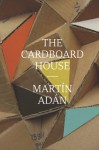 The Cardboard House - Martín Adán, Katherine Silver