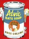 Alvie Eats Soup - Ross Collins