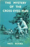 The Mystery of the Cross-Eyed Man - Paul Berna