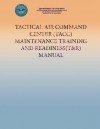 Tactical Air Command Center (Tacc) Maintenance Training and Readiness (T&r) Manual - Department Of The Navy