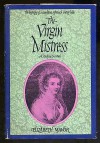 The Virgin Mistress - Elizabeth Mavor