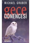 Gece Dönencesi - Michael Gruber, Serpil Demirci