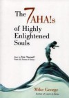 7 Ahas of Highly Enlightened Souls - Mike George