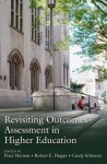 Revisiting Outcomes Assessment in Higher Education - Peter Hernon, Robert E. Dugan