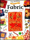 Fabric - Monica Stoppleman, Carol Crowe, Carole Crowe-Carraco