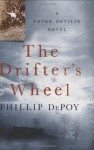 The Drifter's Wheel - Phillip DePoy