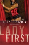 Lady First - Relentless Aaron