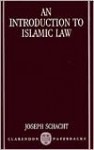 An Introduction to Islamic Law - Joseph Schacht